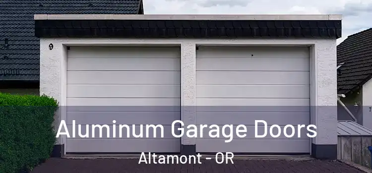  Aluminum Garage Doors Altamont - OR