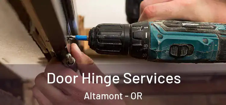  Door Hinge Services Altamont - OR