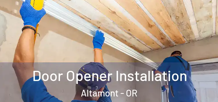  Door Opener Installation Altamont - OR