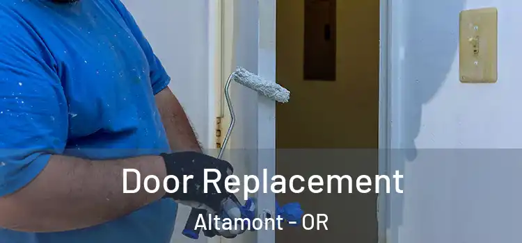  Door Replacement Altamont - OR
