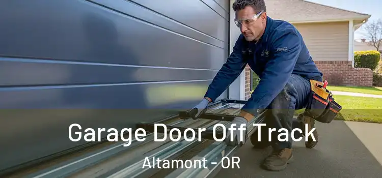  Garage Door Off Track Altamont - OR