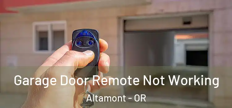  Garage Door Remote Not Working Altamont - OR