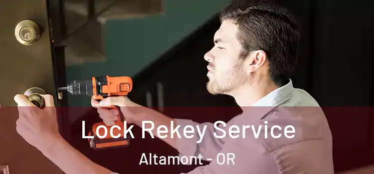  Lock Rekey Service Altamont - OR