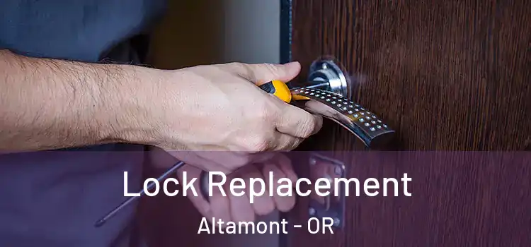  Lock Replacement Altamont - OR