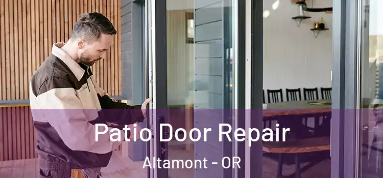 Patio Door Repair Altamont - OR
