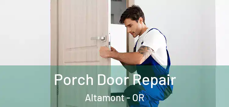  Porch Door Repair Altamont - OR